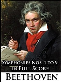 Ludwig Van Beethoven - Symphonies Nos. 1 to 9 in Full Score (Paperback)