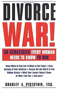 Divorce War!: 50 Strategies Every Woman Needs to Know to Win (Paperback, 0)