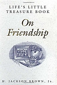 Lifes Little Treasure Book on Friendship (Lifes Little Treasure Books) (Hardcover, 0)