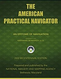 The American Practical Navigator: Bowditch (Paperback)