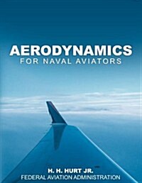 Aerodynamics for Naval Aviators (Paperback)