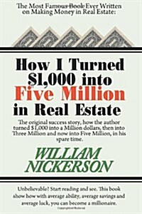 How I Turned $1,000 Into Five Million in Real Estate in My Spare Time (Paperback)