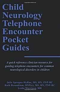 Child Neurology Telephone Encounter Pocket Guides (Paperback)