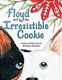 Floyd and the Irresistible Cookie (Paperback)