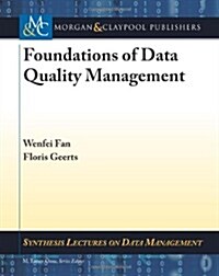 Foundations of Data Quality Management (Paperback)