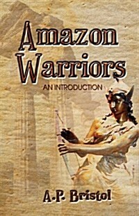 Amazon Warriors: An Introduction (Hardcover)