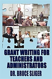 Grant Writing for Teachers and Administrators (Paperback)