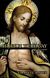 If Jesus Were Gay & Other Poems (Paperback, New)