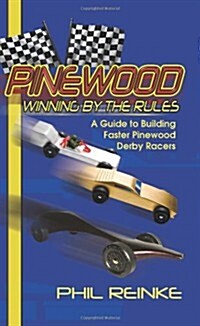 Pinewood: Winning by the Rules (Paperback)