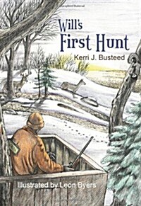 Wills First Hunt (Paperback)