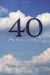 40 Something (Paperback)