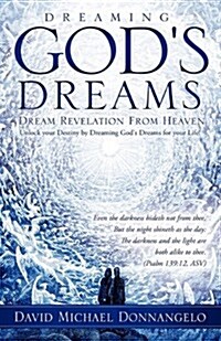 Dreaming Gods Dreams (Paperback)