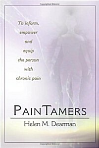 Paintamers: To Inform, Empower and Equip the Person with Chronic Pain (Paperback)