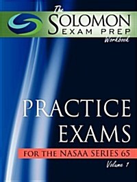 The Solomon Exam Prep Workbook Practice Exams for the NASAA Series 65 (Paperback)