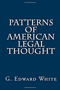 Patterns of American Legal Thought (Paperback)