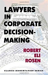 Lawyers in Corporate Decision-Making (Paperback)