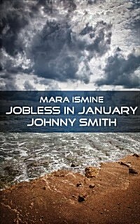 Jobless in January: Johnny Smith (Paperback)
