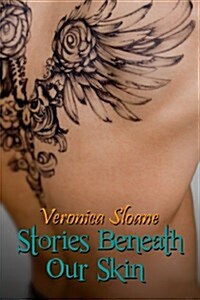 Stories Beneath Our Skin (Paperback)