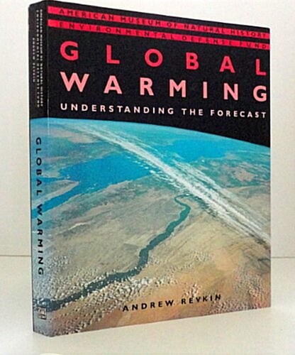 Global Warming: Understanding the Forecast (Hardcover, 1st Edition Stated)