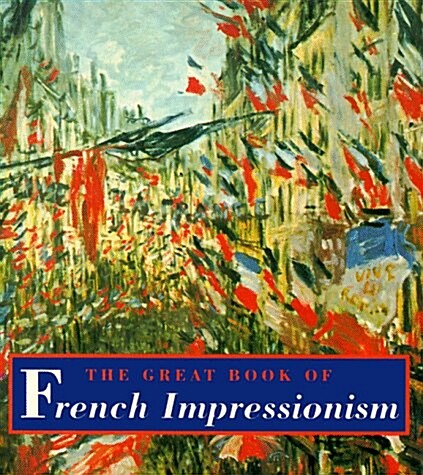 Great Book of French Impressionism (Paperback)