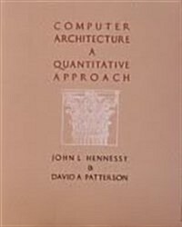 Computer Architecture a Quantitative Approach (Hardcover)