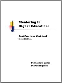 Mentoring in Higher Education: Best Practices Workbook (Paperback)