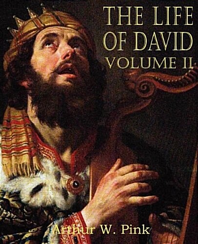 The Life of David Volume II (Paperback)