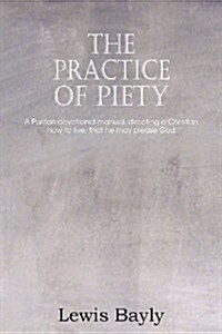 The Practice of Piety (Paperback)