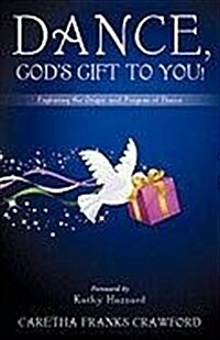 Dance, Gods Gift to You! (Paperback)