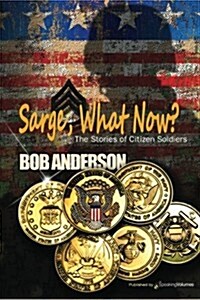 Sarge, What Now? (Paperback)