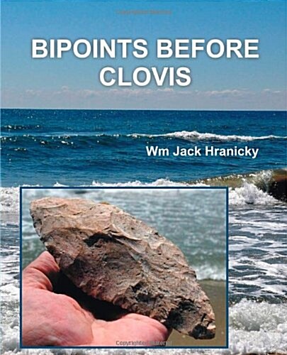 Bipoints Before Clovis: Trans-Oceanic Migrations and Settlement of Prehistoric Americas (Paperback)