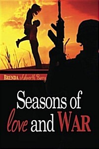 Seasons of Love and War (Paperback)