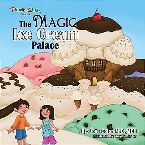 The Magic Ice Cream Palace (Paperback)