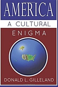 America: A Cultural Enigma (Paperback, First Printing)