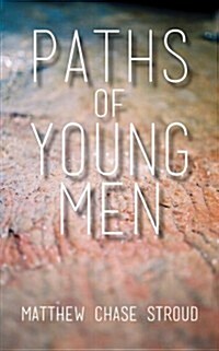 Paths of Young Men (Paperback, First Printing)