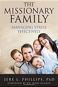 The Missionary Family: Managing Stress Effectively (Paperback)