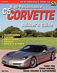 High-Performance C5 Corvette Builders Guide (Paperback)