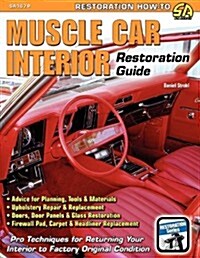 Muscle Car Interior Restoration Guide (Paperback)