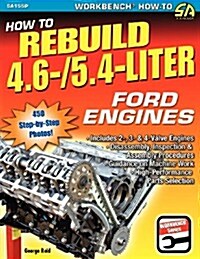 How to Rebuild 4.6-/5.4-Liter Ford Engines (Paperback)