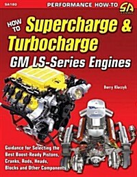 How to Supercharge & Turbocharge GM Ls-Series Engines (Paperback)