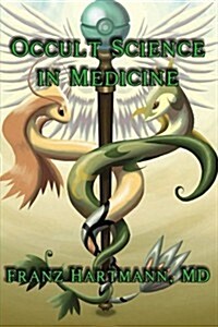 Occult Science in Medicine (Paperback)