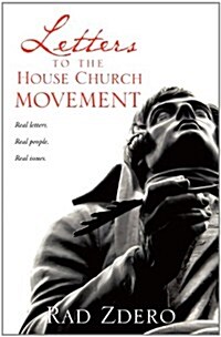 Letters to the House Church Movement (Paperback)