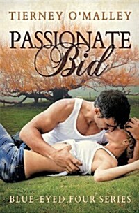 Passionate Bid (Blue-Eyed Four Series #1) (Paperback)