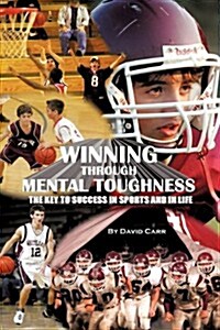 Winning Through Mental Toughness (Paperback)