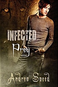 Infected: Prey (Paperback)