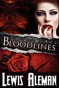 Bloodlines (the Anti-Vampire Tale, Book 2) (Paperback)