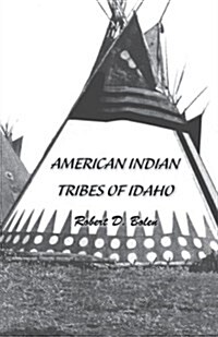 American Indian Tribes of Idaho (Paperback)