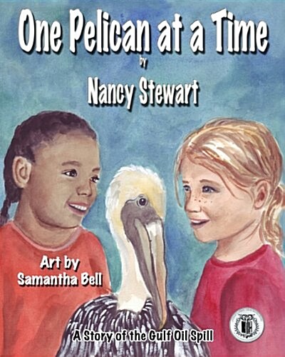 One Pelican at a Time: A Story of the Gulf Oil Spill (Paperback)