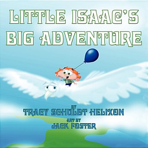 Little Isaacs Big Adventure (Paperback)