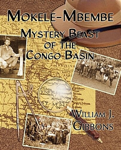 Mokele-Mbembe: Mystery Beast of the Congo Basin (Paperback)